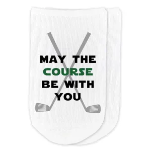 May The Course Be With You Funny Golf No-Show Socks